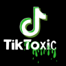 TikToxic